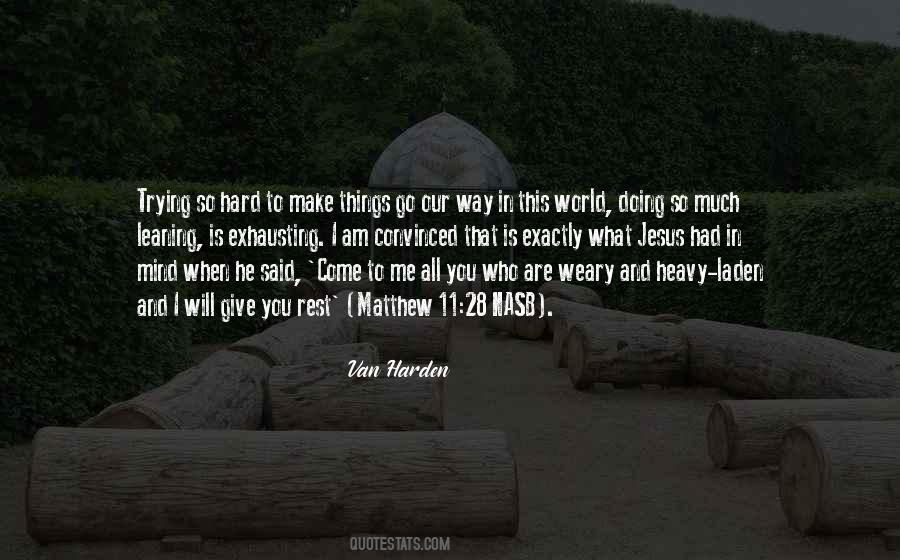 Give Hard Quotes #235371