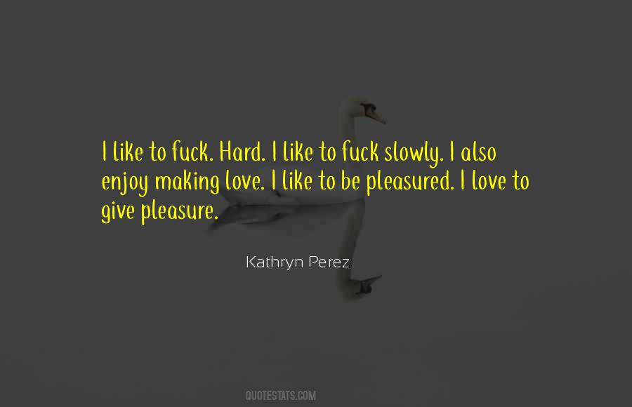 Give Hard Quotes #265562