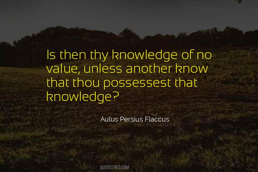 Quotes About Value Of Knowledge #1477249