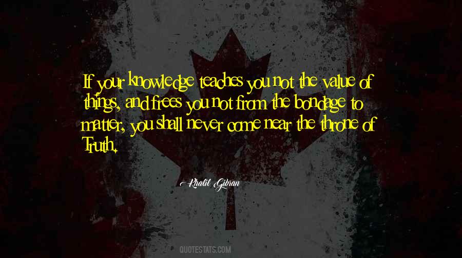 Quotes About Value Of Knowledge #522231