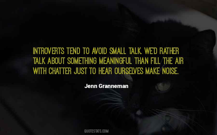 Quotes About Chatter #300036