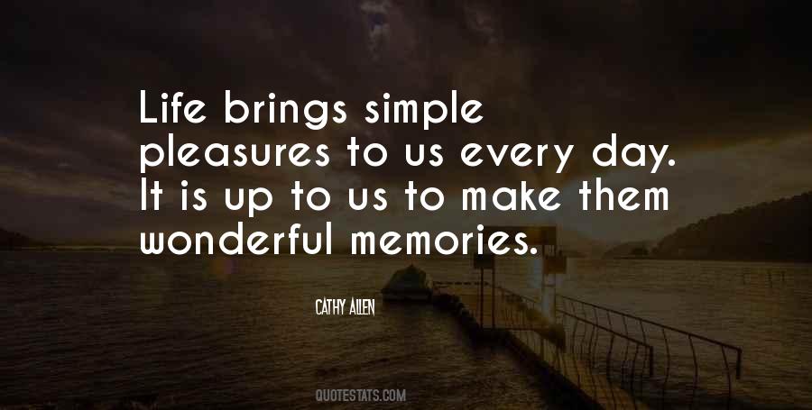 Quotes About The Simple Pleasures In Life #751177