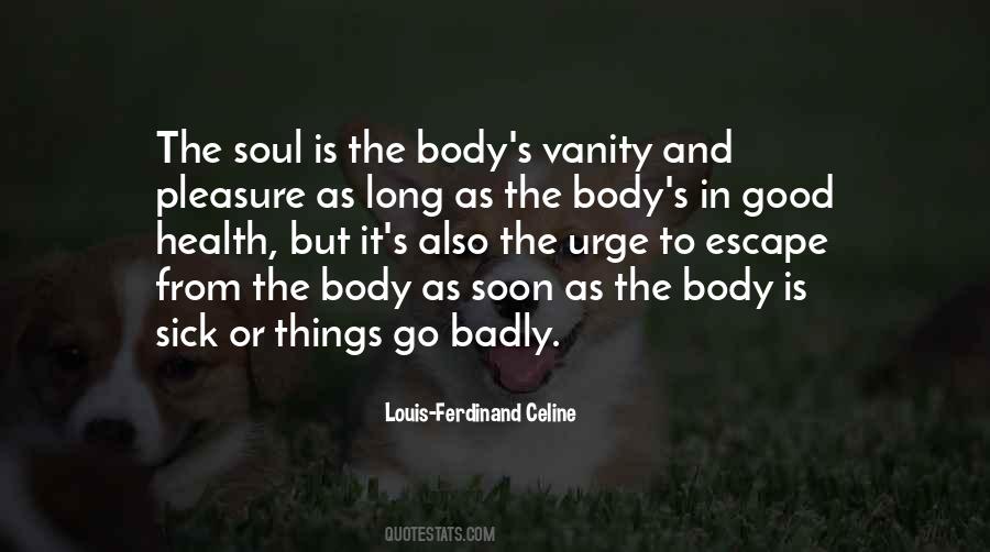 Urge To Escape Quotes #235942