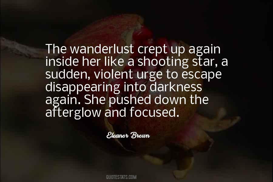 Urge To Escape Quotes #601414