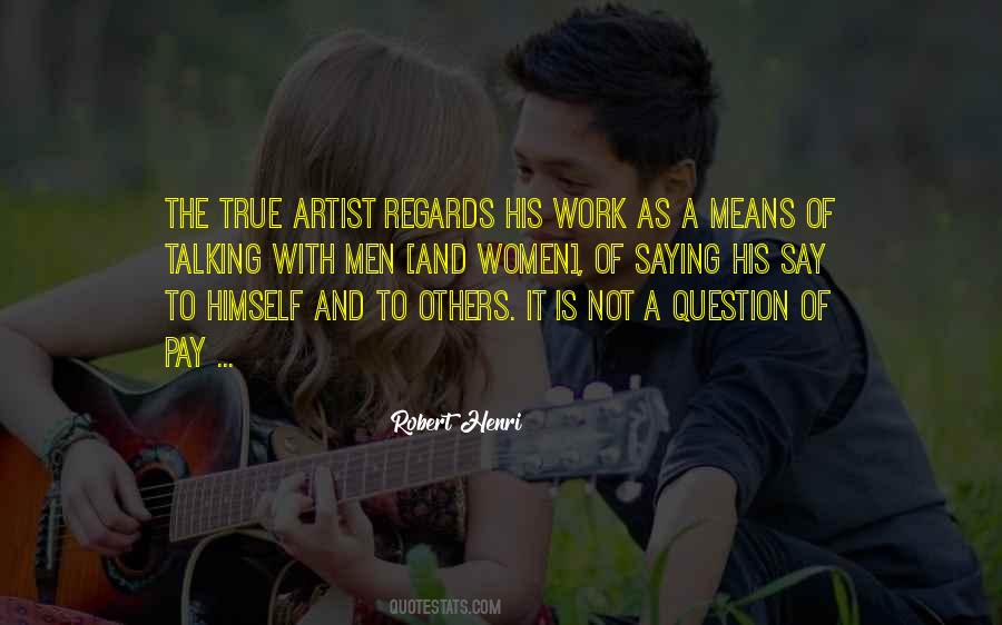 True Work Of Art Quotes #1784700