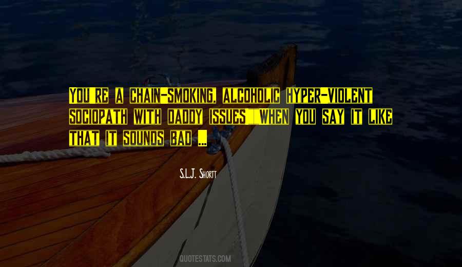 Quotes About Smoking Is Bad #1072331