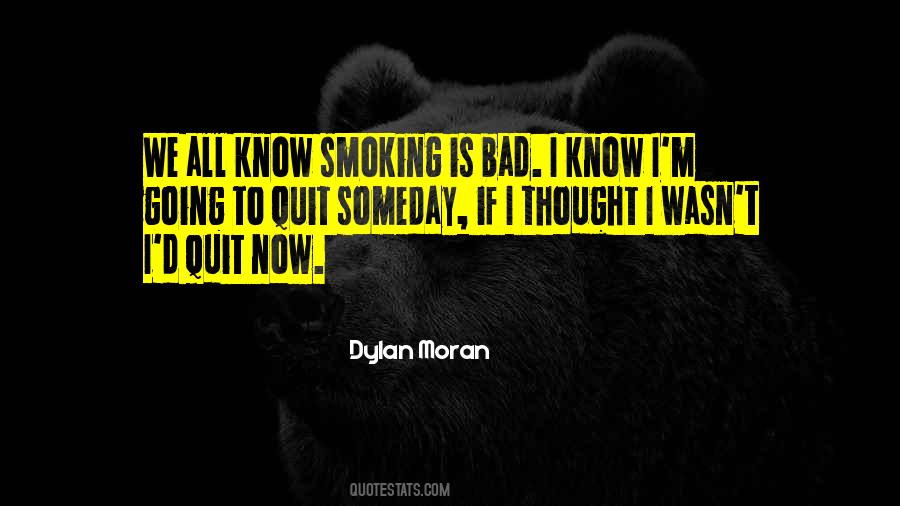 Quotes About Smoking Is Bad #1289465