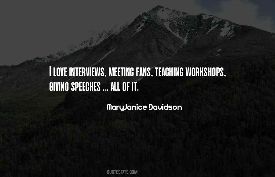 Quotes About Workshops #1168154