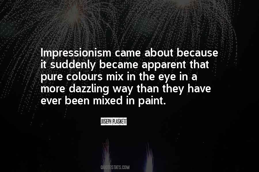 Quotes About Impressionism #338000