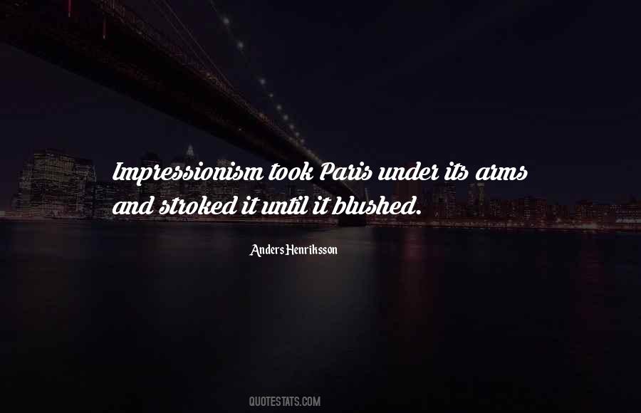 Quotes About Impressionism #626380