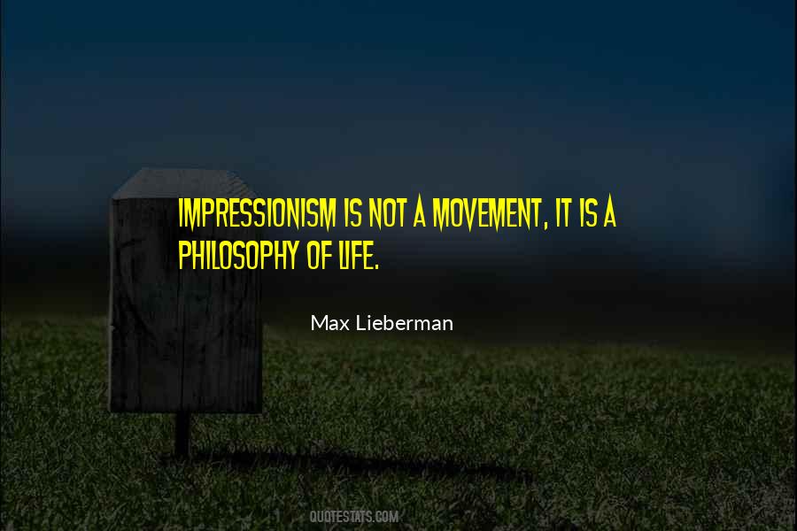Quotes About Impressionism #954179