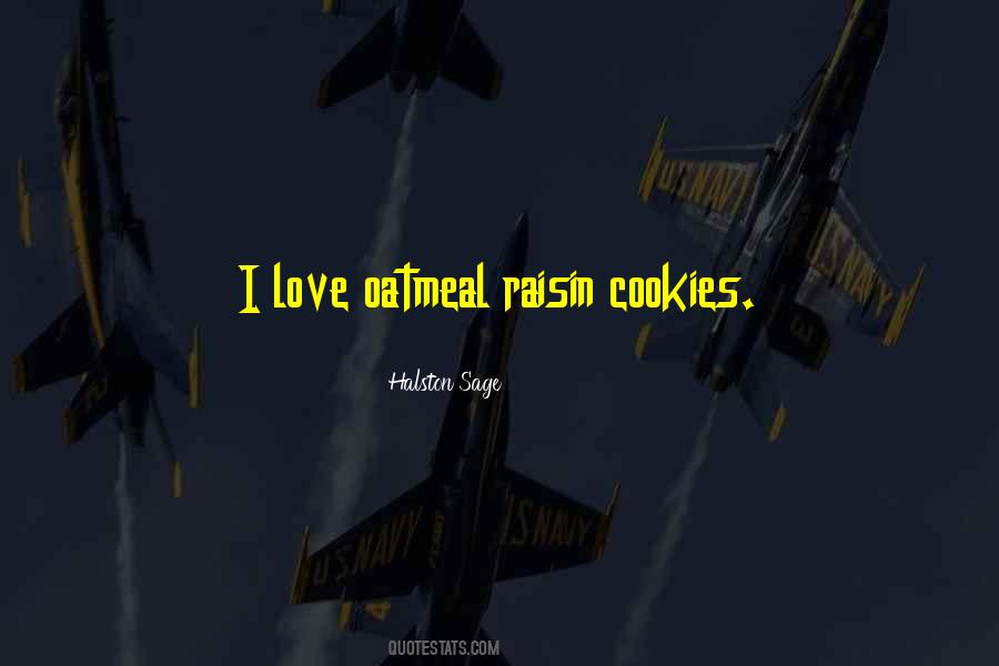 I Love Oatmeal Quotes #465164
