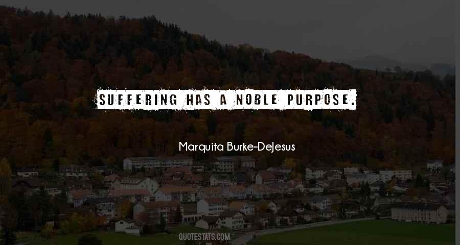 Noble Purpose Quotes #886002