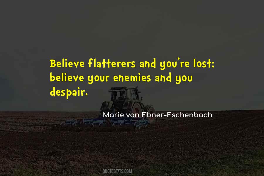 Quotes About Flatterers #410575