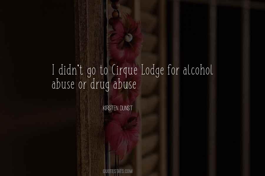 Quotes About Alcohol And Drug Abuse #1457191
