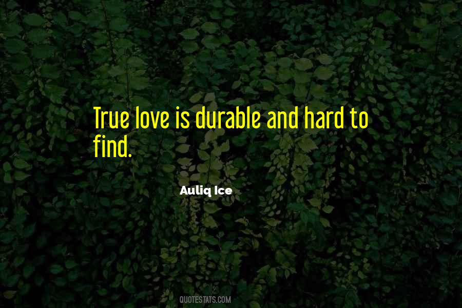 Quotes About True Love Is Hard To Find #1482529