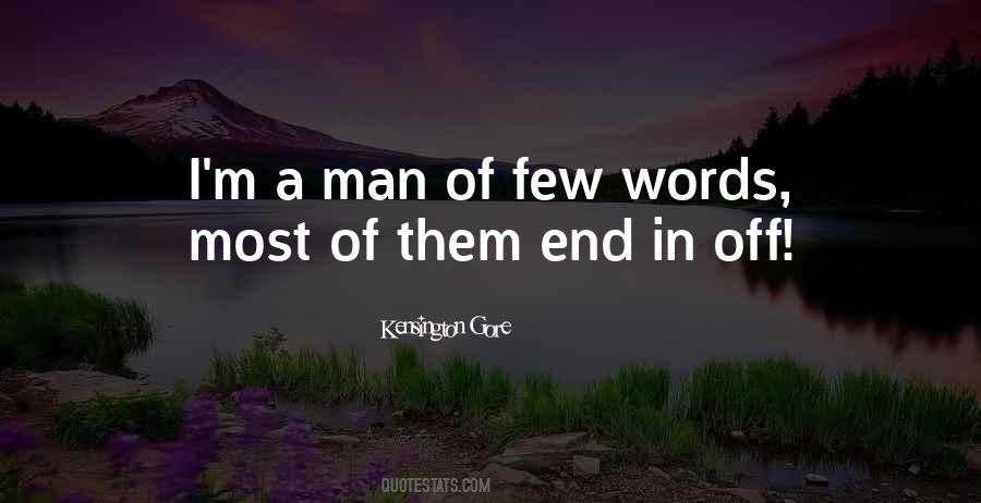 Quotes About Few Words #1002704