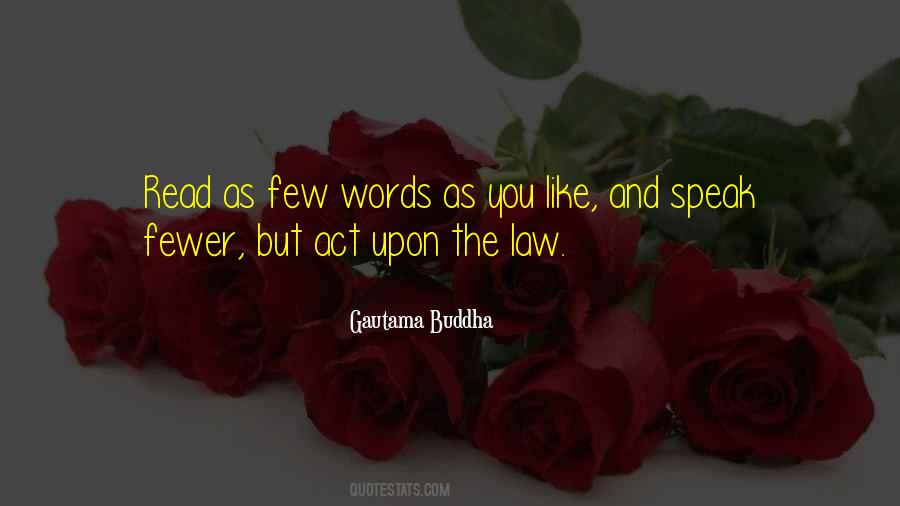 Quotes About Few Words #1292895