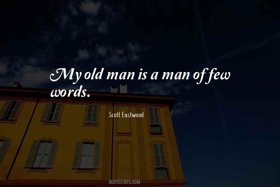 Quotes About Few Words #1492286