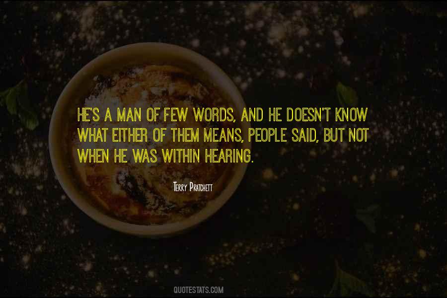 Quotes About Few Words #1834821