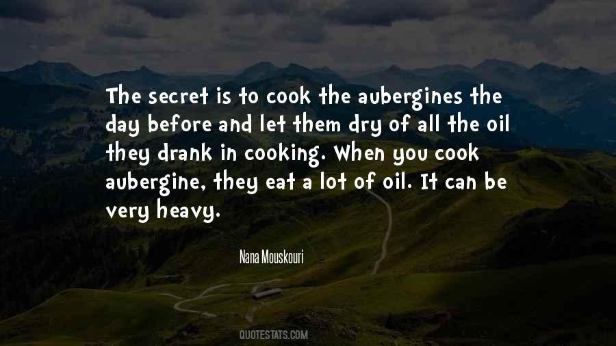 Quotes About Cooking Oil #774376