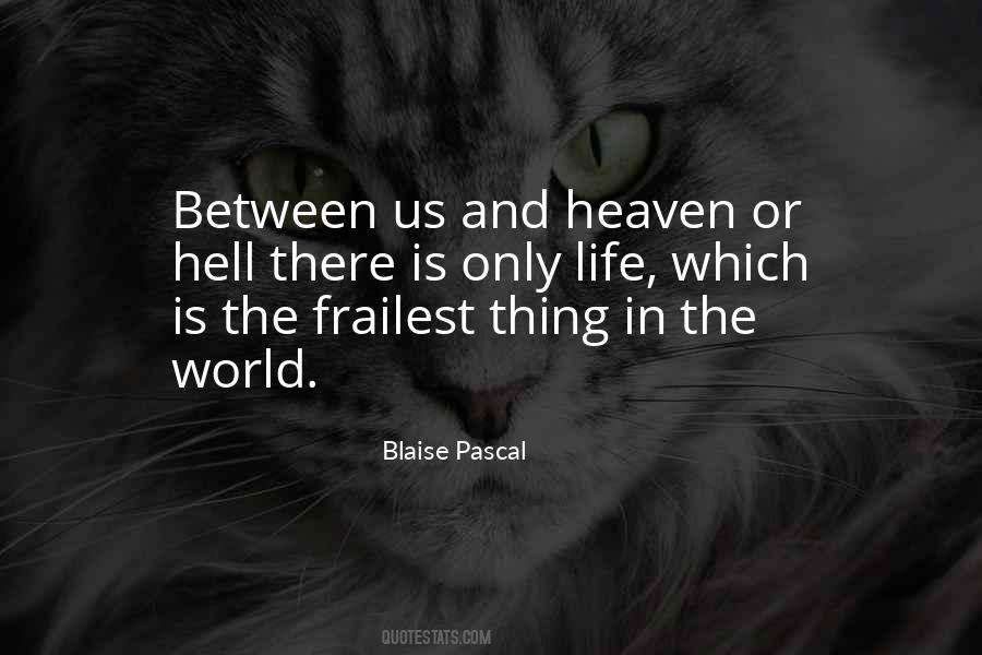 Heaven Or Hell Quotes #1102361