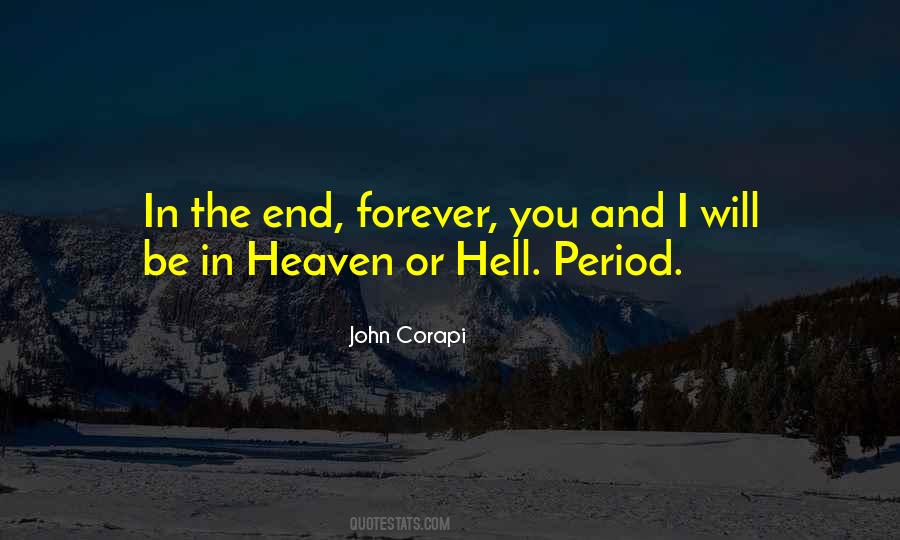 Heaven Or Hell Quotes #1566592