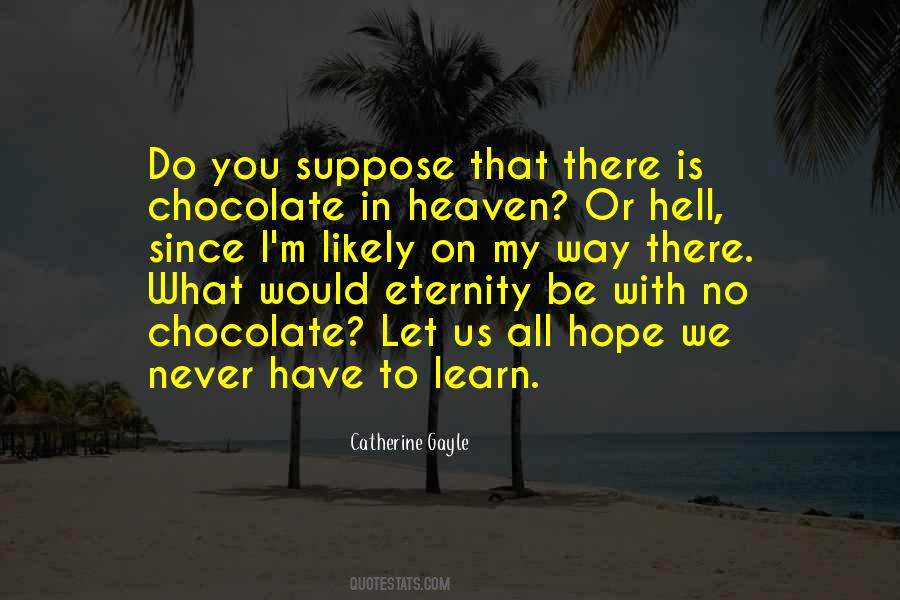 Heaven Or Hell Quotes #996294