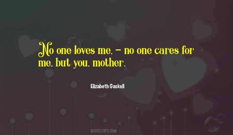 Quotes About No One Cares #569347