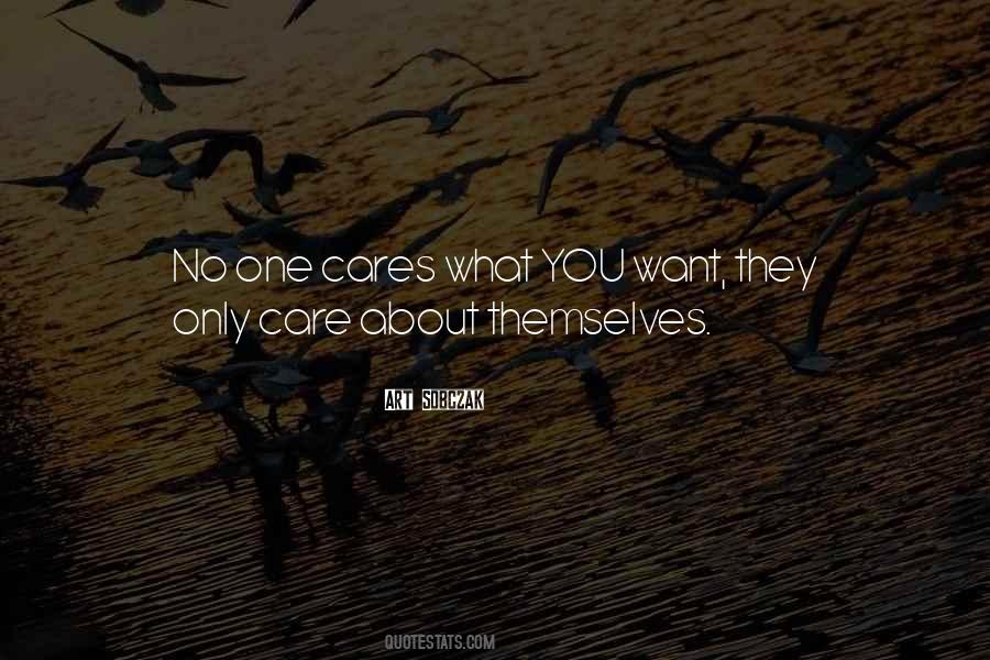 Quotes About No One Cares #788958