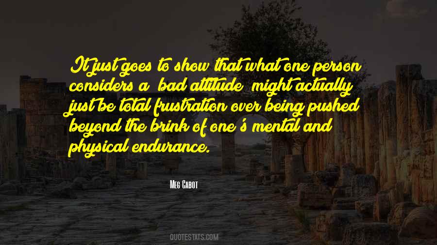 Quotes About A Bad Attitude #1532900