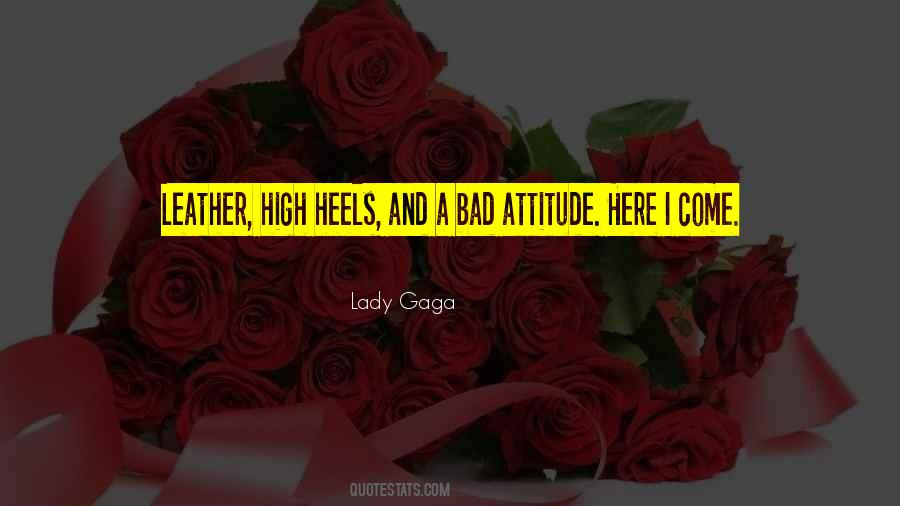 Quotes About A Bad Attitude #580236