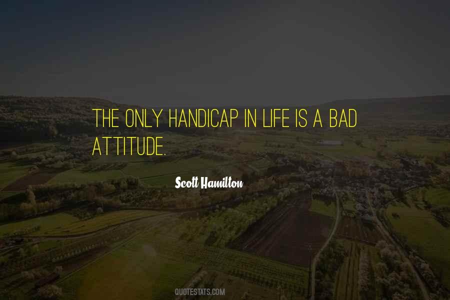 Quotes About A Bad Attitude #967078
