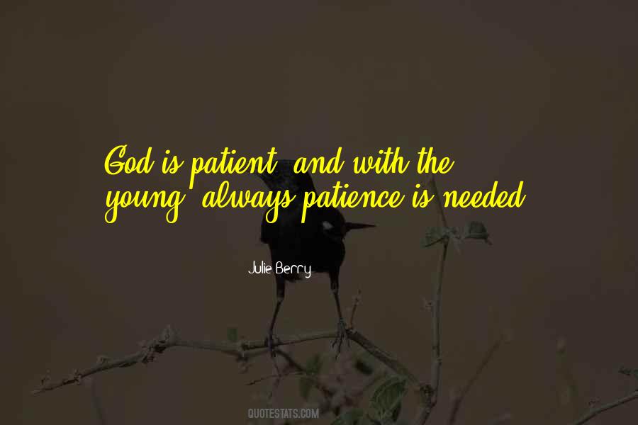 Quotes About God And Patience #442042