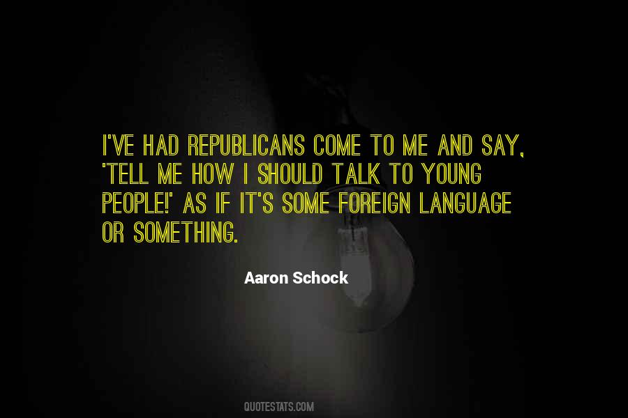 Quotes About Young Republicans #1406614