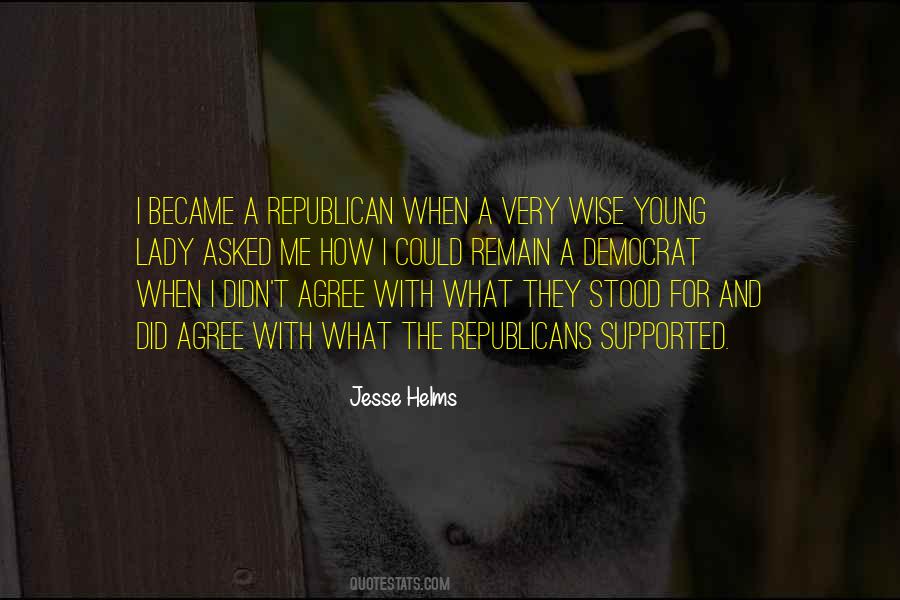 Quotes About Young Republicans #1684304