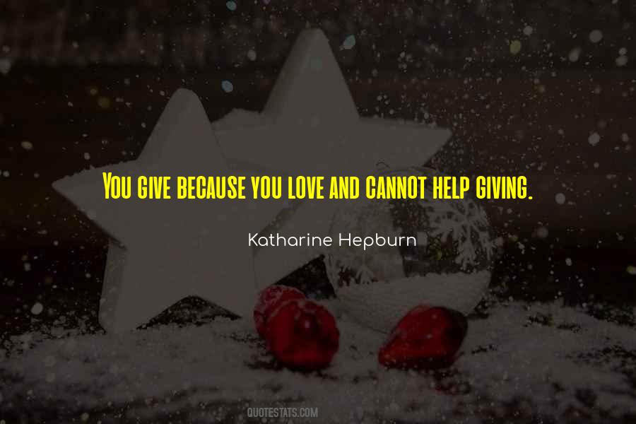 Quotes About Giving And Helping #939530