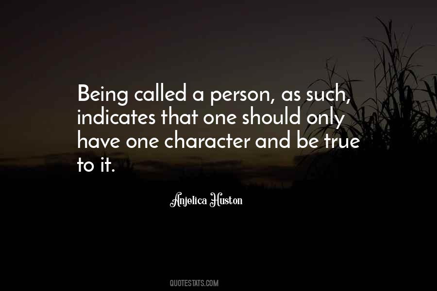 Quotes About A Person's True Character #106080