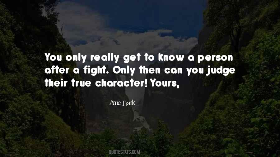 Quotes About A Person's True Character #1813740