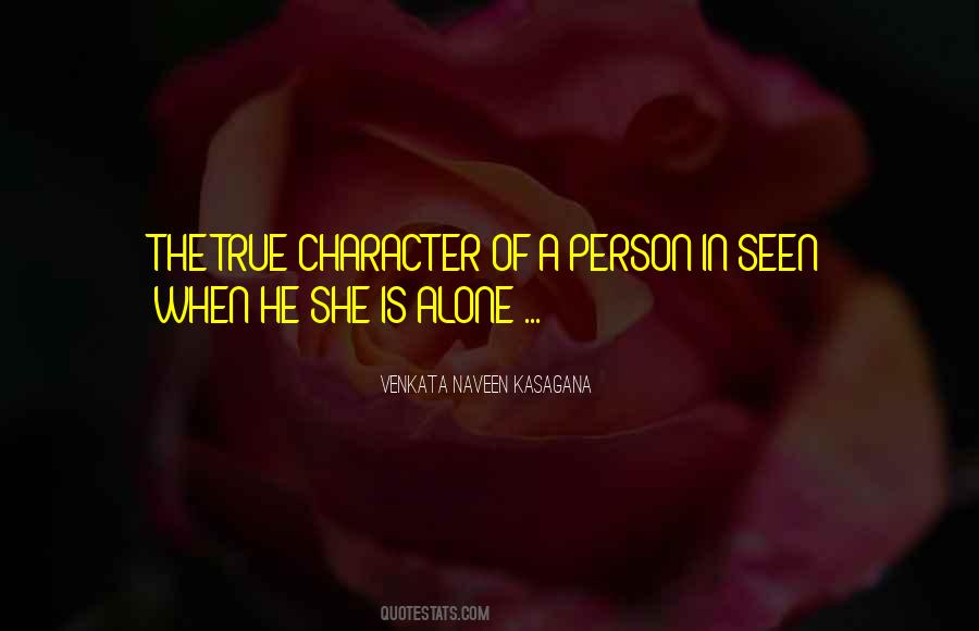 Quotes About A Person's True Character #492801