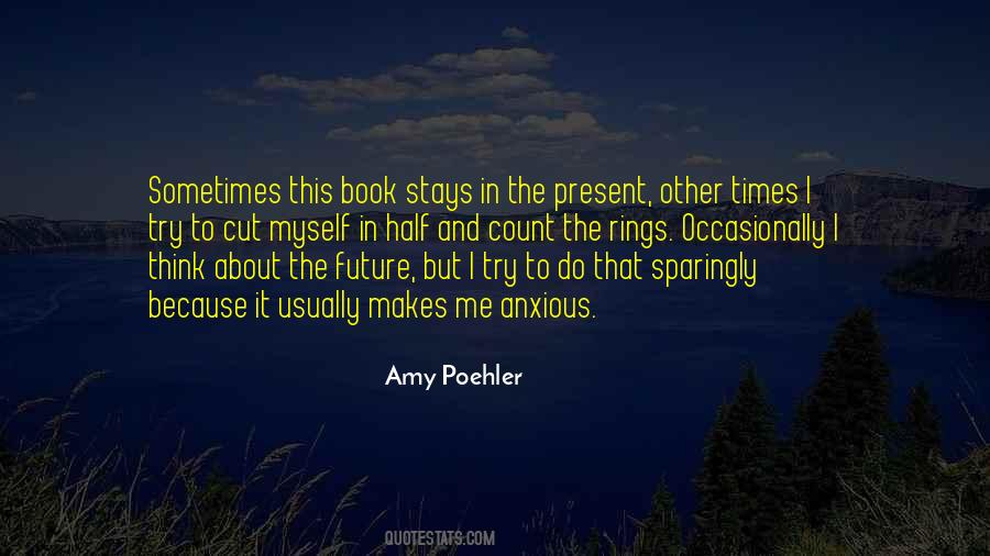 Cut Up Future Present Quotes #1406954