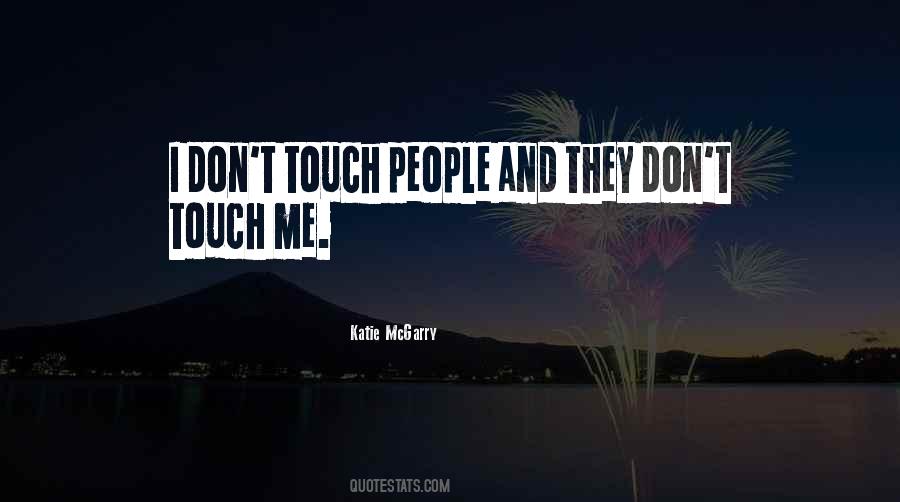 Touching People Quotes #1600951