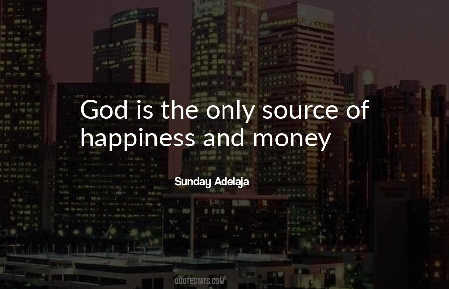 Quotes About Happiness And Money #592184