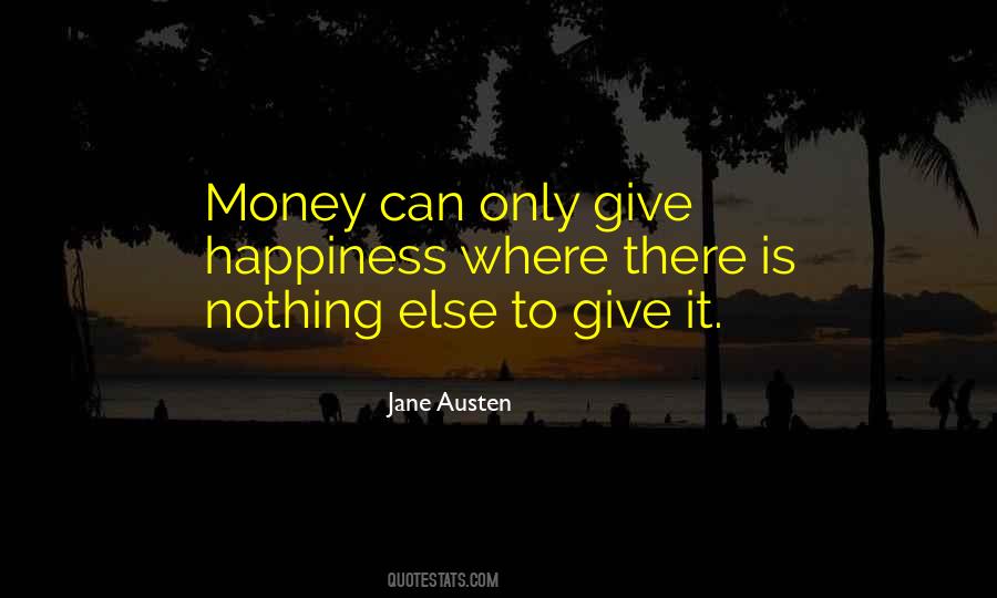 Quotes About Happiness And Money #653797