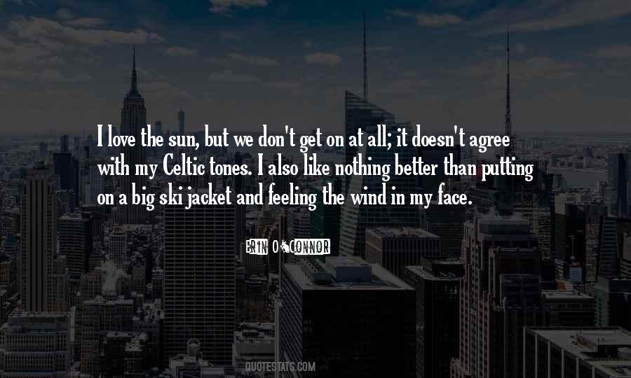 Quotes About Feeling The Sun #347431