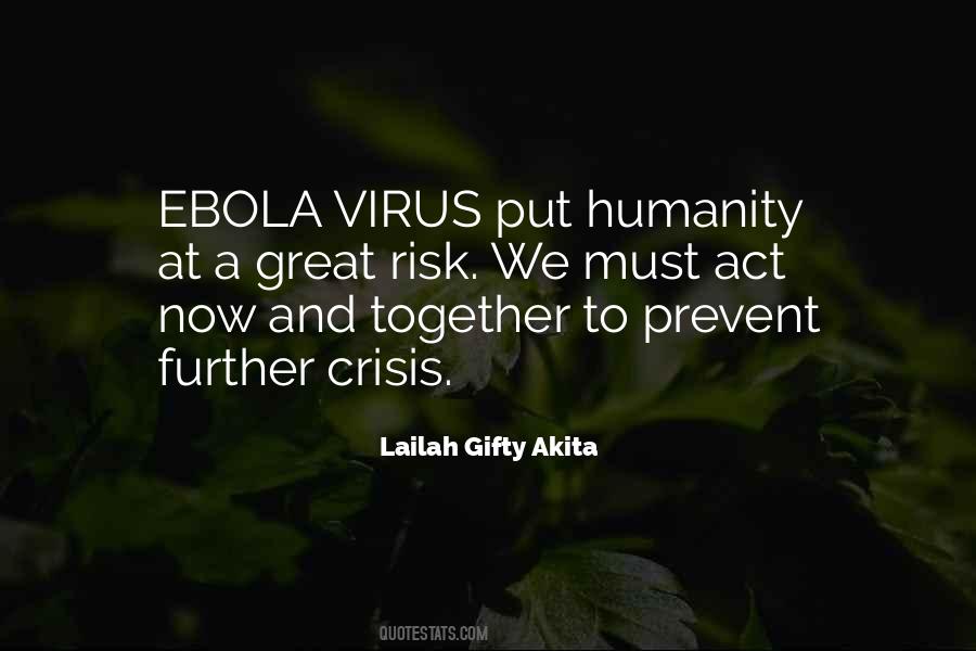 Quotes About Ebola Virus #1268019
