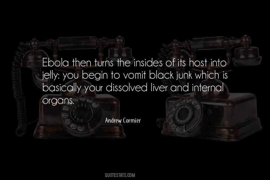 Quotes About Ebola Virus #1463275