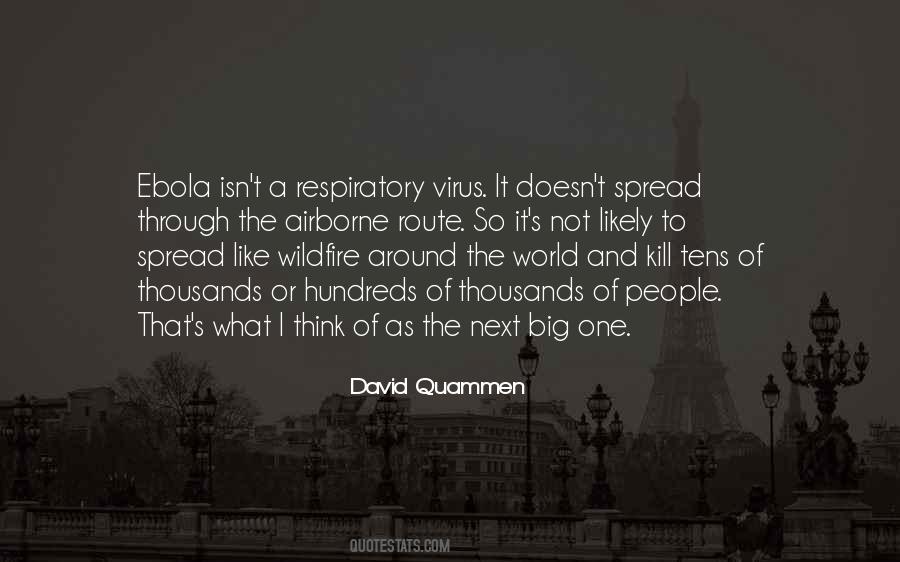 Quotes About Ebola Virus #1712439