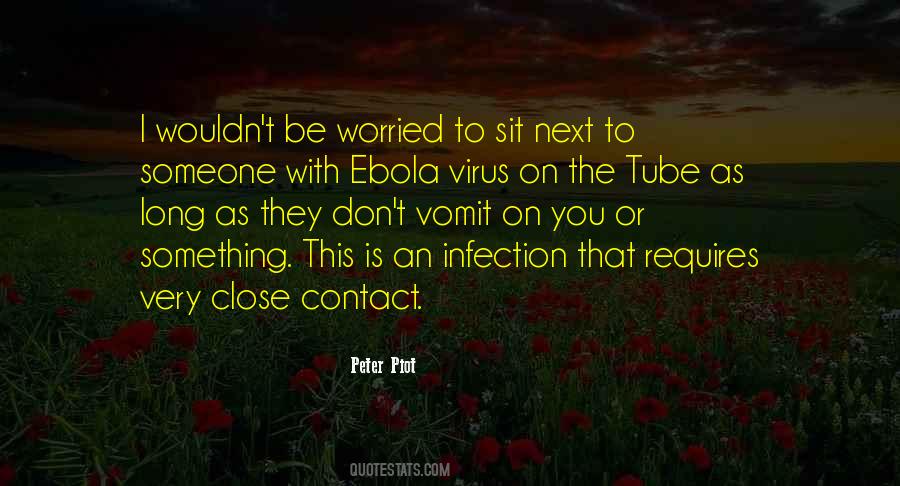 Quotes About Ebola Virus #759788