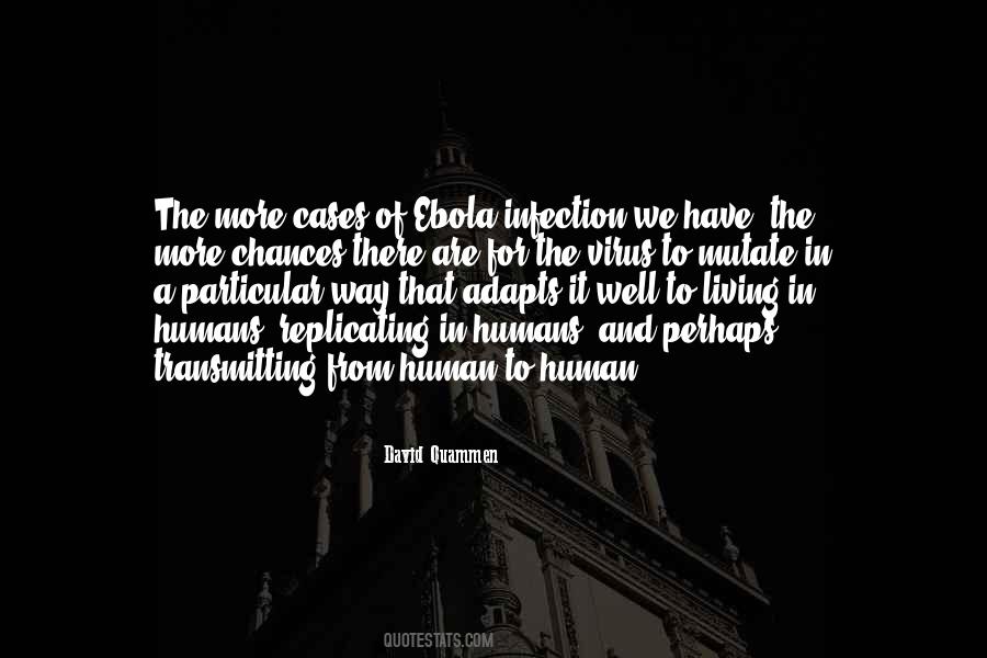 Quotes About Ebola Virus #973883